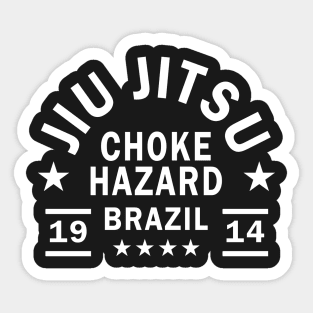 JIU JITSU - CHOKE HAZARD Sticker